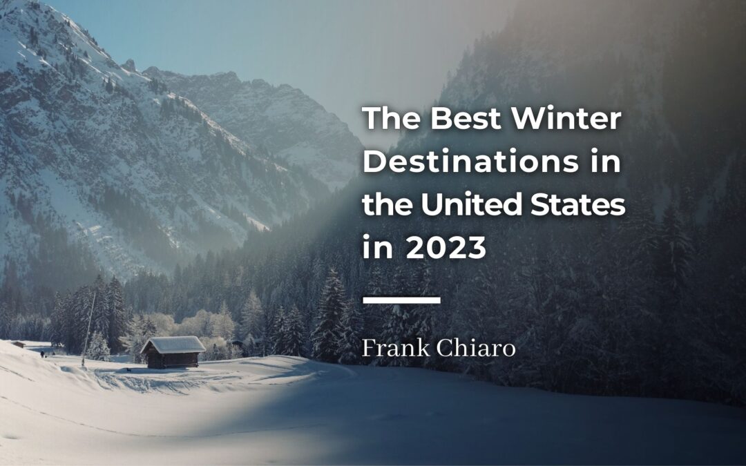 The Best Winter Destinations in the United States in 2023